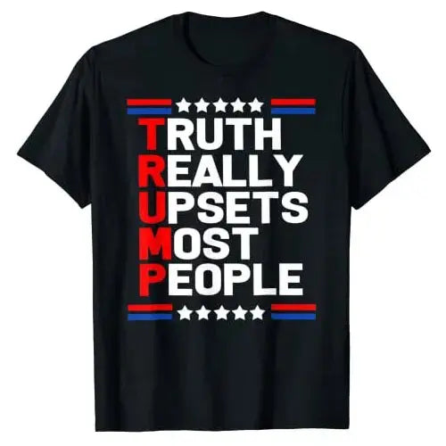 Trump - Truth Really Upset Most People Trump 2024 America Flag T-Shirt - GoGetIt.AI